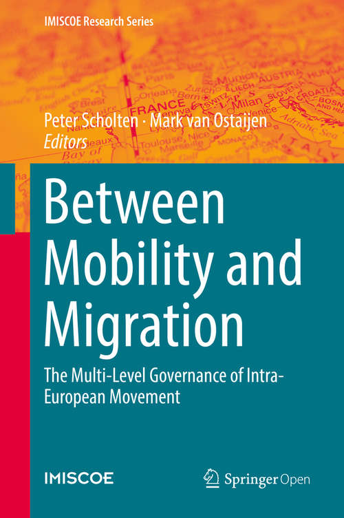 Book cover of Between Mobility and Migration: The Multi-Level Governance of Intra-European Movement (IMISCOE Research Series)
