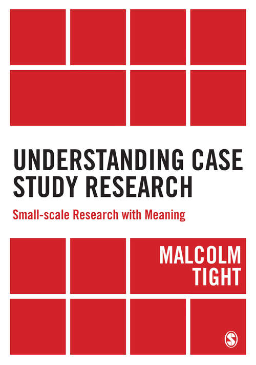Book cover of Understanding Case Study Research: Small-scale Research with Meaning (First Edition)