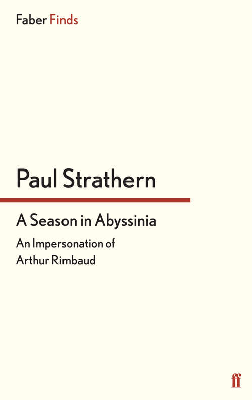 Book cover of A Season in Abyssinia: An Impersonation of Arthur Rimbaud (Main)