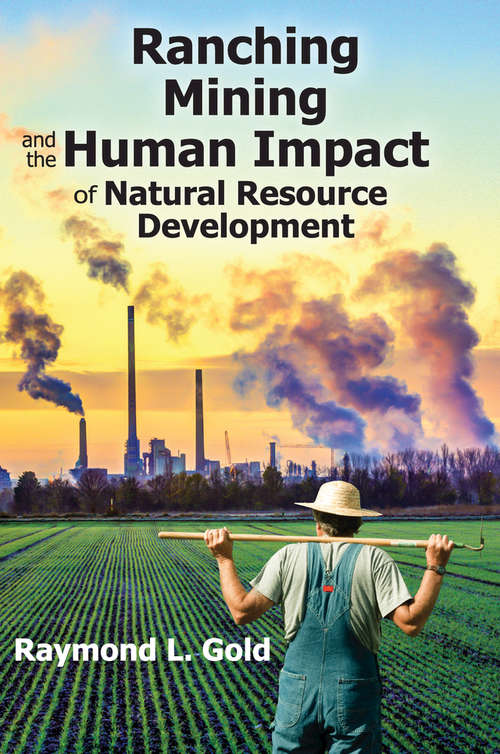 Book cover of Ranching, Mining, and the Human Impact of Natural Resource Development