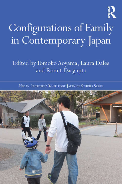Book cover of Configurations of Family in Contemporary Japan (Nissan Institute/Routledge Japanese Studies)