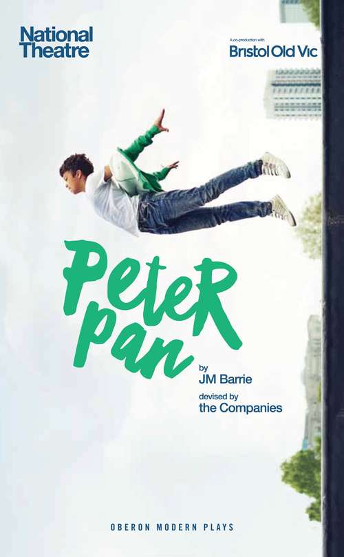 Book cover of Peter Pan: And, Peter Pan In Kensington Gardens (Oberon Modern Plays)