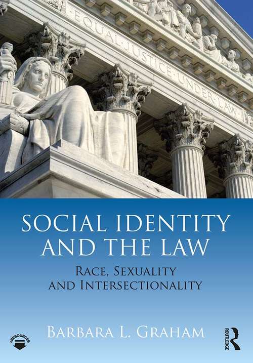 Book cover of Social Identity and the Law: Race, Sexuality and Intersectionality