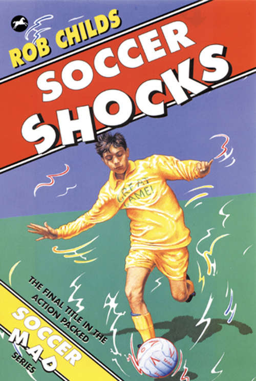 Book cover of Soccer Shocks (Soccer Mad Ser.)