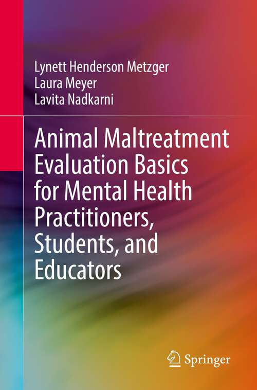 Book cover of Animal Maltreatment Evaluation Basics for Mental Health Practitioners, Students, and Educators (1st ed. 2022)