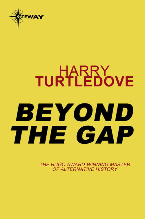Book cover of Beyond the Gap: A Novel Of The Opening Of The World (Gap #1)