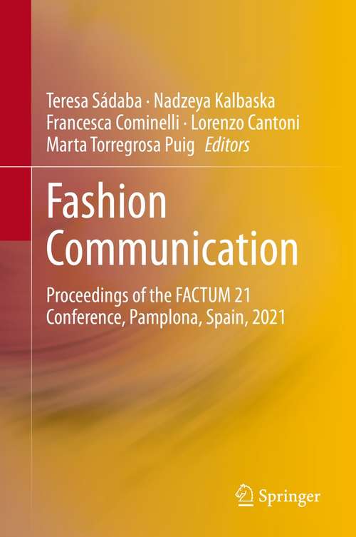 Book cover of Fashion Communication: Proceedings of the FACTUM 21 Conference, Pamplona, Spain, 2021 (1st ed. 2021)