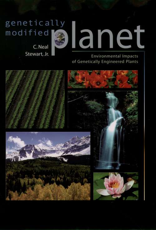 Book cover of Genetically Modified Planet: Environmental Impacts of Genetically Engineered Plants