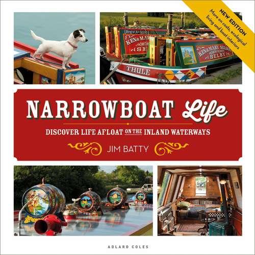 Book cover of Narrowboat Life: Discover Life Afloat on the Inland Waterways