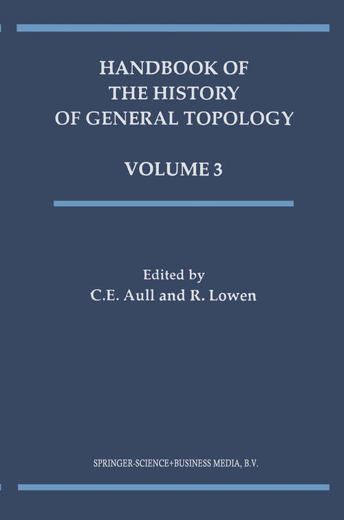 Book cover of Handbook of the History of General Topology (2001) (History of Topology #3)