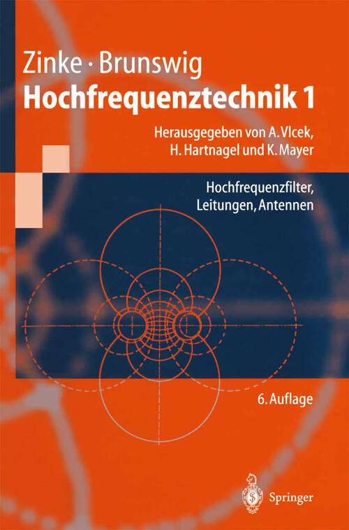 Book cover of Hochfrequenztechnik 1: Hochfrequenzfilter, Leitungen, Antennen (6. Aufl. 2000) (Springer-Lehrbuch)