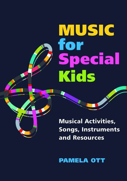 Book cover of Music for Special Kids: Musical Activities, Songs, Instruments and Resources (PDF)
