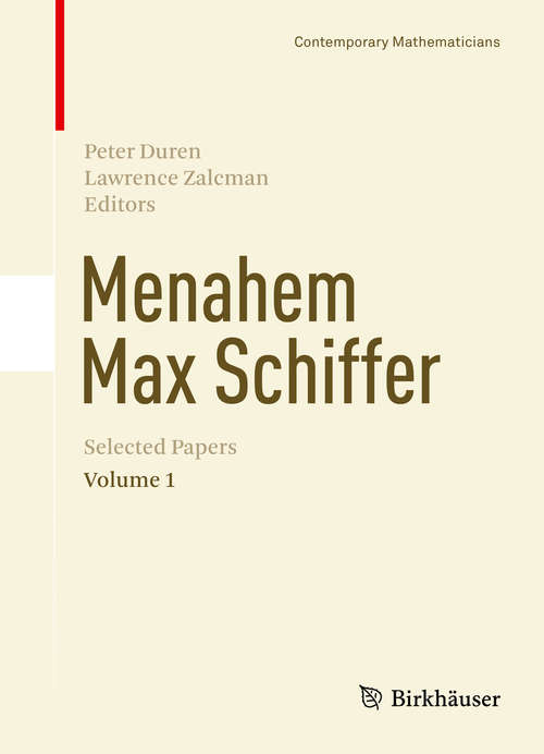 Book cover of Menahem Max Schiffer: Selected Papers Volume 1 (2013) (Contemporary Mathematicians)