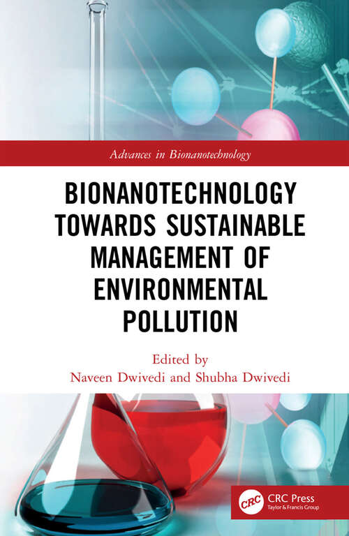 Book cover of Bionanotechnology Towards Sustainable Management of Environmental Pollution (Advances in Bionanotechnology)