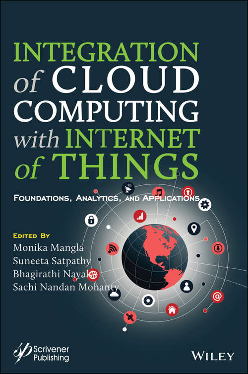 Book cover of Integration of Cloud Computing with Internet of Things: Foundations, Analytics and Applications (Advances in Learning Analytics for Intelligent Cloud-IoT Systems)