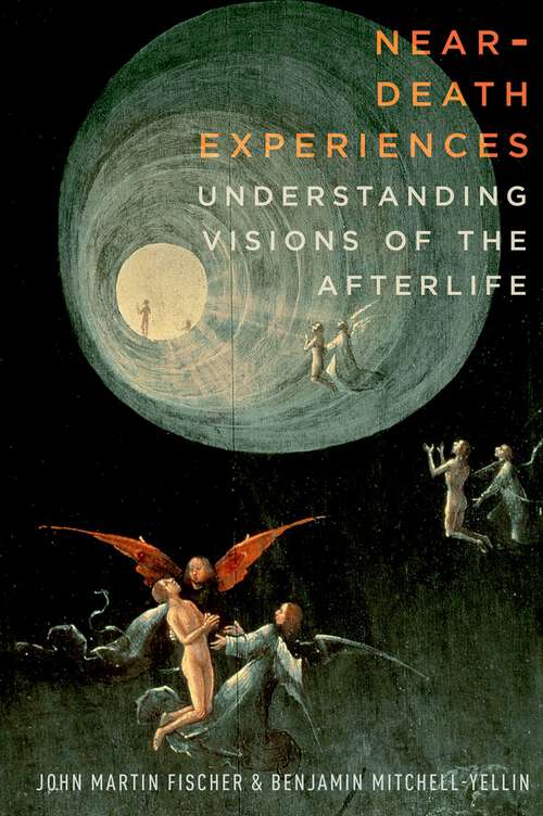 Book cover of Near-Death Experiences: Understanding Visions of the Afterlife