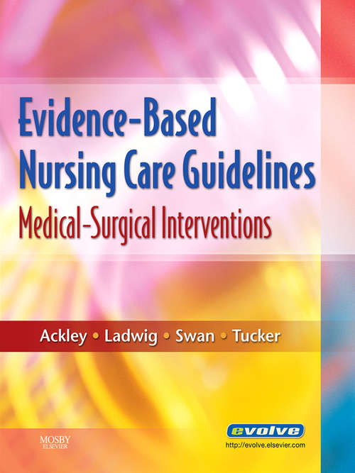 Book cover of Evidence-Based Nursing Care Guidelines - E-Book: Medical-Surgical Interventions