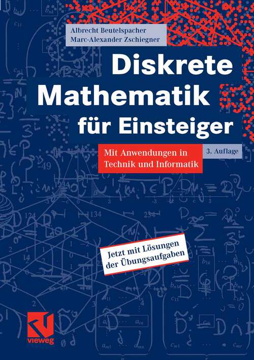 Book cover of Diskrete Mathematik für Einsteiger: Mit Anwendungen in Technik und Informatik (3.Aufl. 2007)