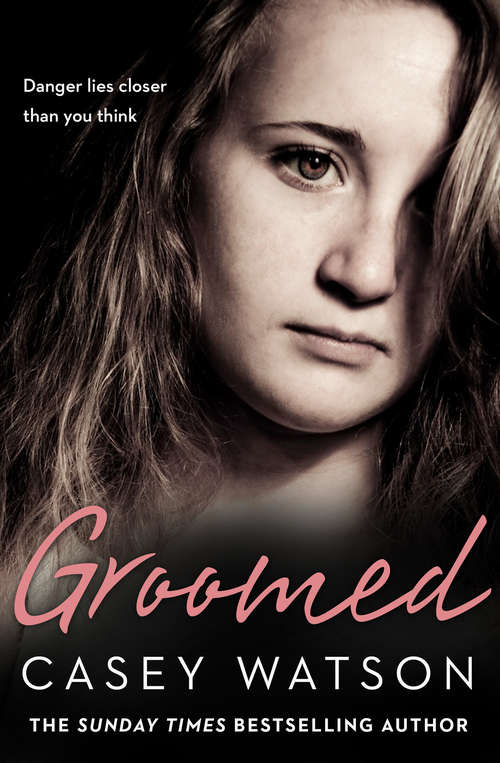 Book cover of Groomed: A Troubled Girl. A Shocking Allegation. Is It Too Late To Uncover The Truth? (ePub edition)