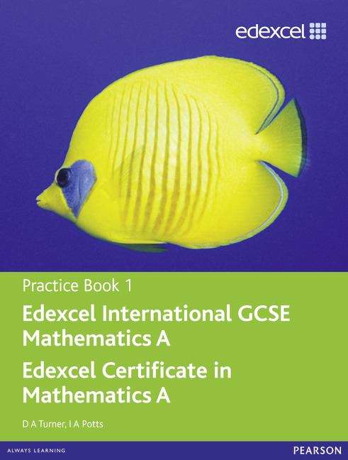Book cover of Edexcel IGCSE Mathematics A (Practice Book 1) (2nd edition) (PDF)
