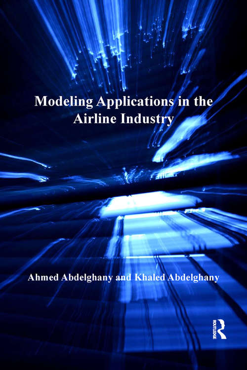 Book cover of Modeling Applications in the Airline Industry