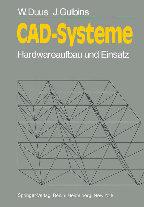 Book cover of CAD-Systeme: Hardwareaufbau und Einsatz (1983) (Informationstechnik und Datenverarbeitung)