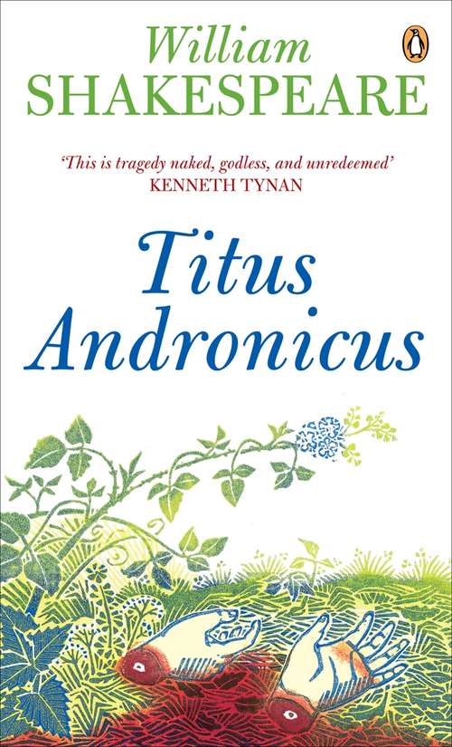 Book cover of Titus Andronicus: With The Trve Tragedie Of Richard The Third .