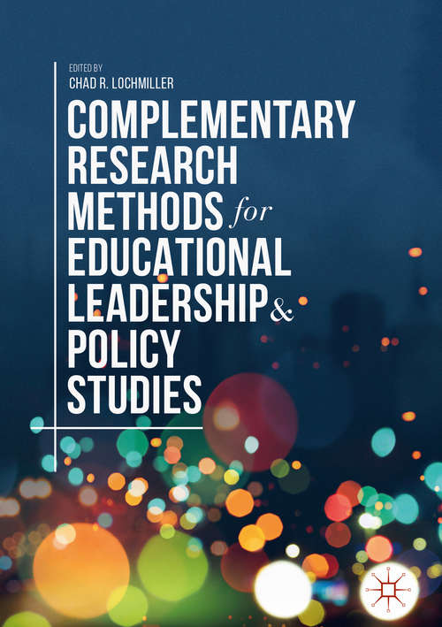 Book cover of Complementary Research Methods for Educational Leadership and Policy Studies