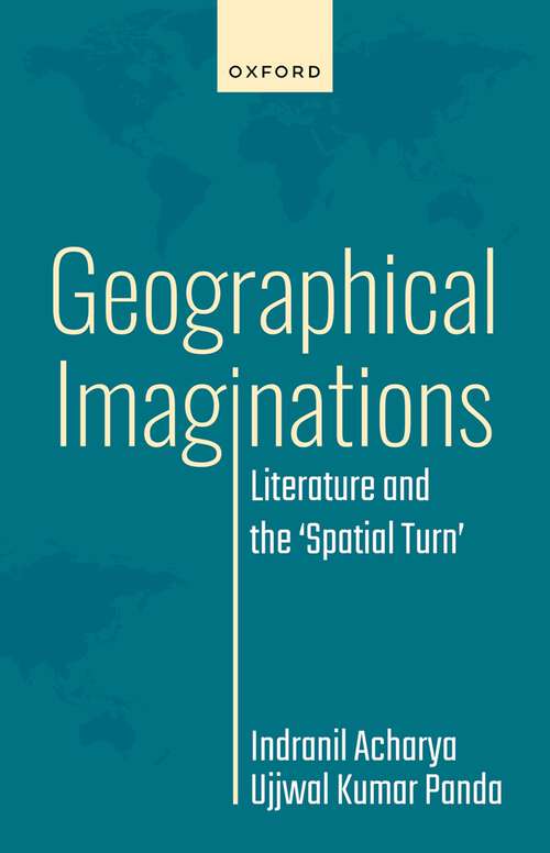 Book cover of Geographical Imaginations: Literature and the 'Spatial Turn'