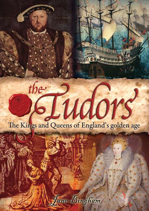 Book cover of The Tudors: The Kings and Queens of England's Golden Age