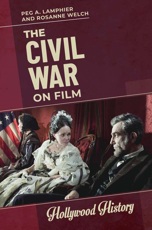 Book cover of The Civil War on Film (Hollywood History)