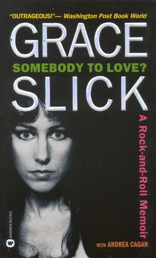 Book cover of Somebody to Love?: A Rock-and-Roll Memoir