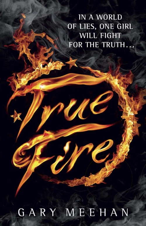 Book cover of True Fire: Book 1 (The True Trilogy #1)