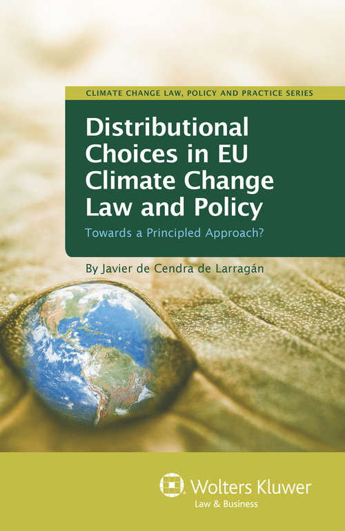 Book cover of Distributional Choices in EU Climate Change Law and Policy: Towards a Principled Approach?