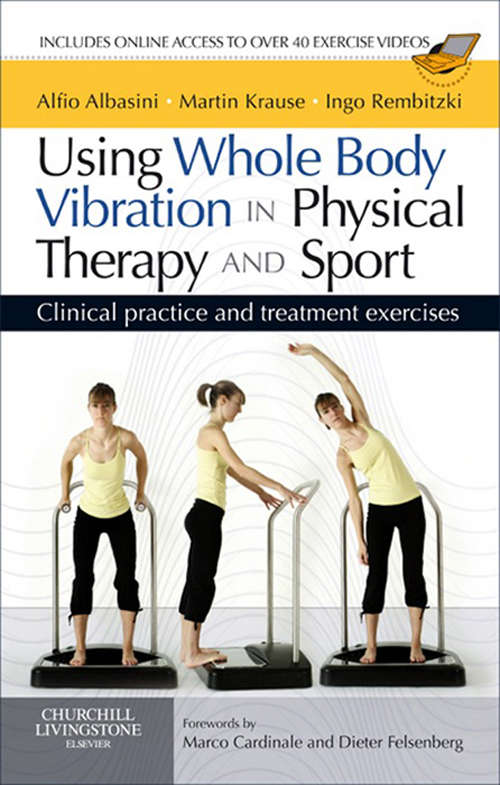 Book cover of Using Whole Body Vibration in Physical Therapy and Sport E-Book: Clinical practice and treatment exercises