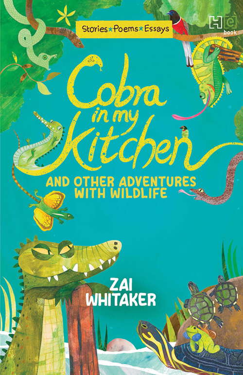 Book cover of Cobra in My Kitchen and Other Adventures with Wildlife