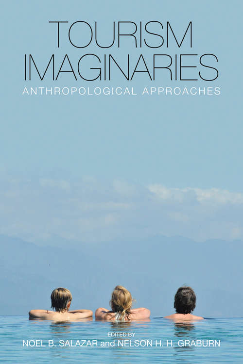 Book cover of Tourism Imaginaries: Anthropological Approaches