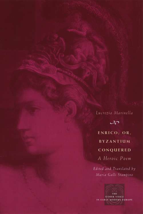 Book cover of Enrico; or, Byzantium Conquered: A Heroic Poem (The Other Voice in Early Modern Europe)