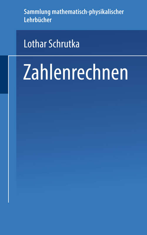 Book cover of Zahlenrechnen (1. Aufl. 1923) (Sammlung Mathematisch-Physikalischer Lehrbücher #20)