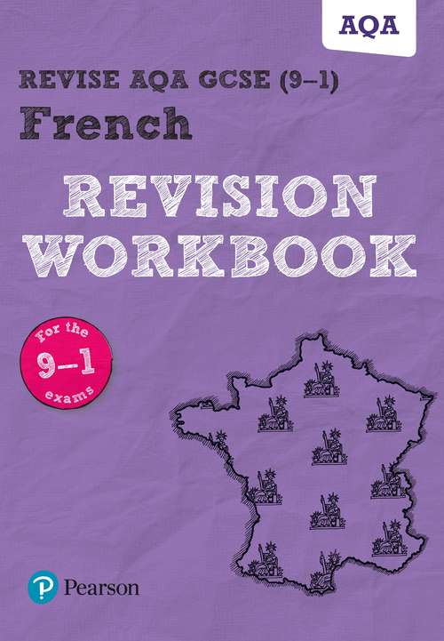 Book cover of Revise AQA GCSE French Revision Workbook: for the 9-1 exams (Revise AQA GCSE MFL 16)