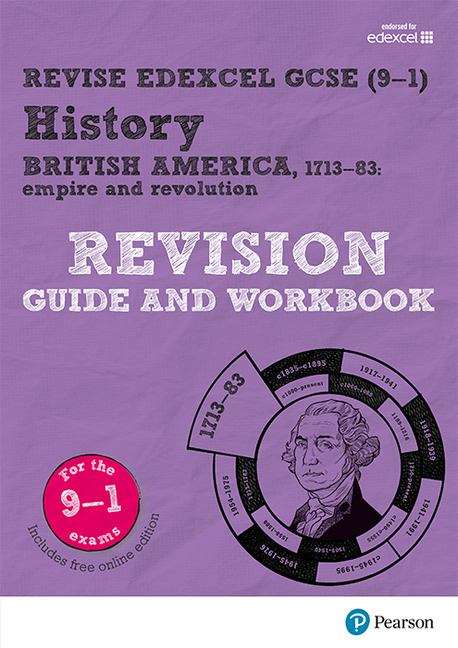 Book cover of Revise Edexcel Gcse (9-1) History British America Revision Guide and Workbook (PDF): (with Free Online Edition) (Revise Edexcel Gcse History 16 Ser.)