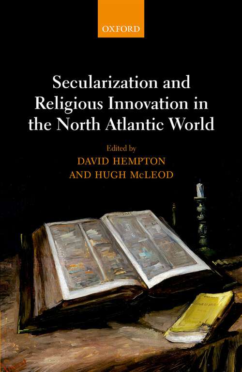 Book cover of Secularization and Religious Innovation in the North Atlantic World