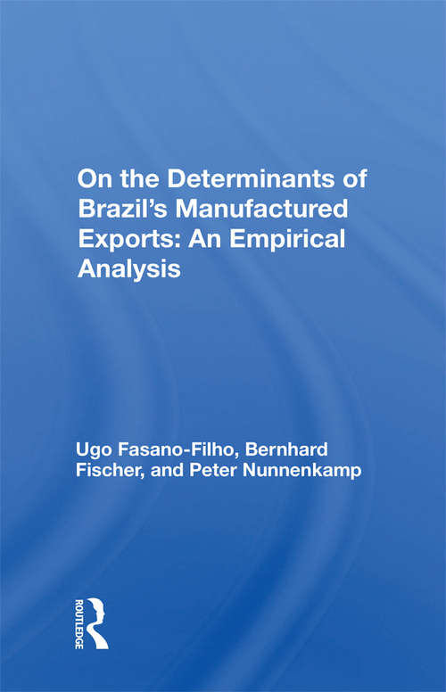 Book cover of Determinants Of Brazil's Manufactured Exports: An Empirical Analysis