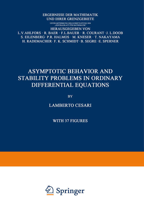 Book cover of Asymptotic Behavior and Stability Problems in Ordinary Differential Equations (1959) (Ergebnisse der Mathematik und ihrer Grenzgebiete. 2. Folge #16)