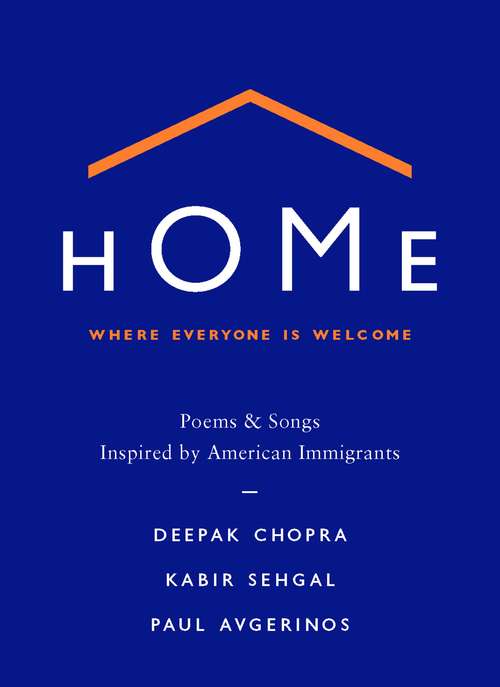 Book cover of Home: Poems & Songs Inspired by American Immigrants