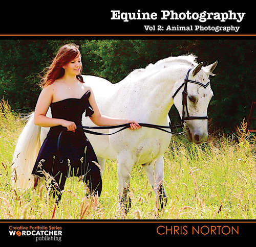 Book cover of Equine Photography (2) (Creative Portfolio Series #2)
