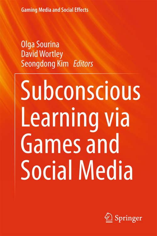 Book cover of Subconscious Learning via Games and Social Media (2015) (Gaming Media and Social Effects)