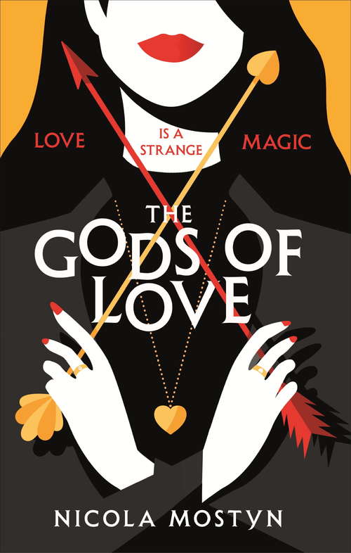 Book cover of The Gods of Love: Love Is A Strange Magic