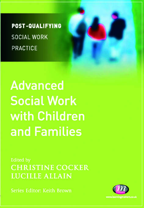 Book cover of Advanced Social Work with Children and Families (PDF)