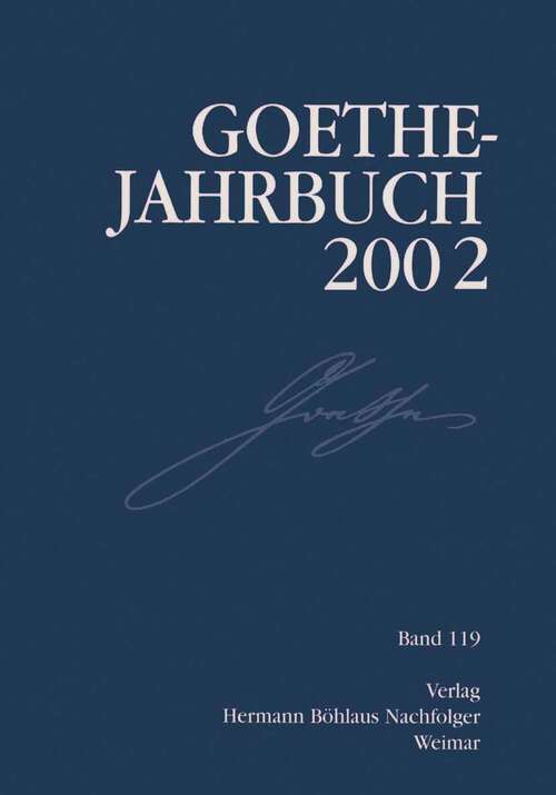 Book cover of Goethe Jahrbuch 2002: Band 119 der Gesamtfolge (1. Aufl. 2003)